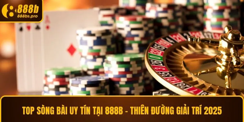 Top sòng bài uy tín